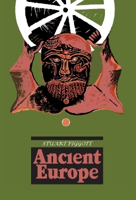 Ancient Europe - Stuart Piggott