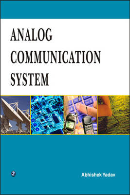 Analog Communication System - Abhishek Yadav