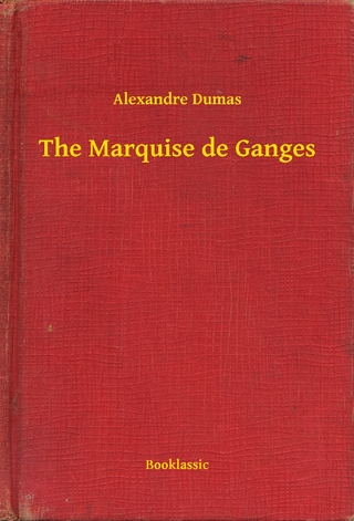 Marquise de Ganges - Alexandre Dumas