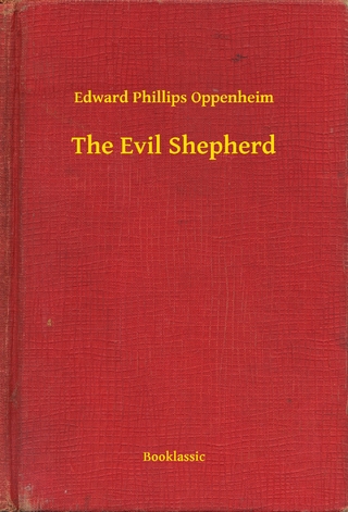 The Evil Shepherd - Edward Phillips Oppenheim