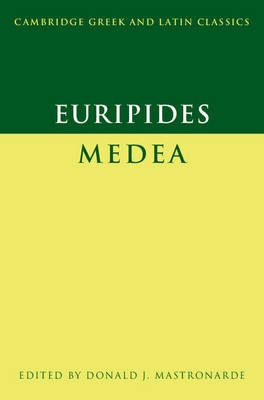 Euripides: Medea - Euripides; Donald J. Mastronarde
