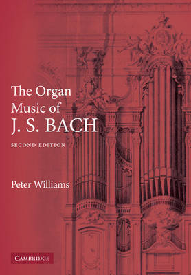 Organ Music of J. S. Bach - Peter Williams