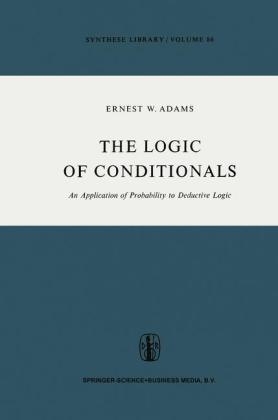 Logic of Conditionals - E.W. Adams