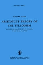 Aristotle's Theory of the Syllogism - G. Patzig