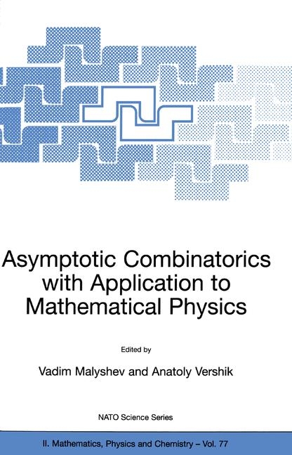 Asymptotic Combinatorics with Application to Mathematical Physics - 