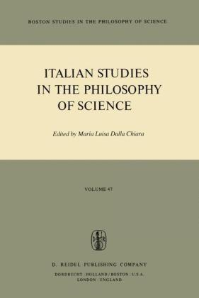 Italian Studies in the Philosophy of Science - Maria Luisa Dalla Chiara