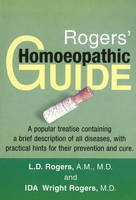 Rogers' Homoeopathic Guide - L D Rogers