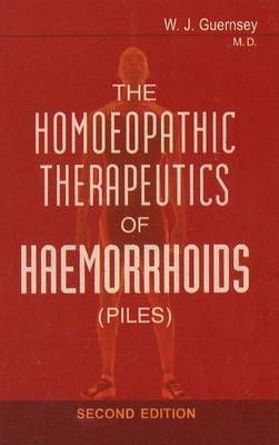 Homoeopathic Therapeutics of Haemorrhoids - W J Guernsey