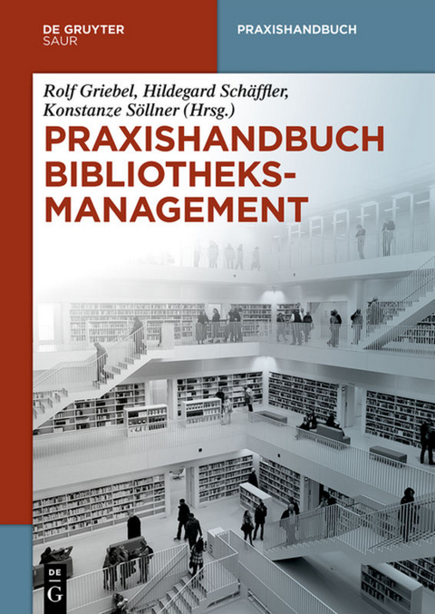 Praxishandbuch Bibliotheksmanagement - 