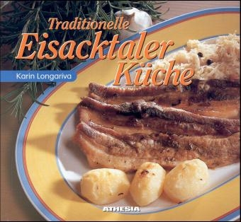 Traditionelle Eisacktaler Küche - Karin Longariva