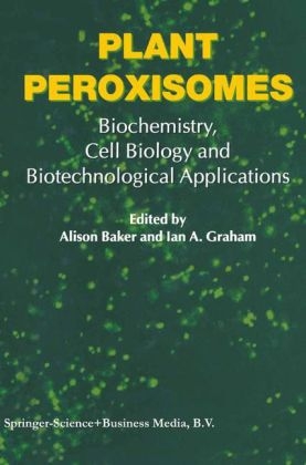 Plant Peroxisomes - A. Baker; I.A. Graham