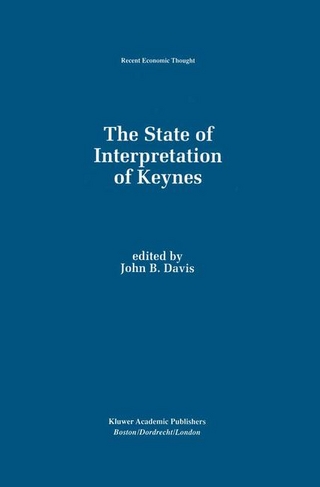 State of Interpretation of Keynes - John B. Davis