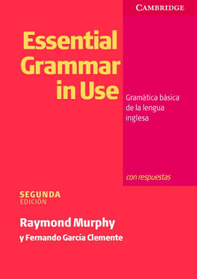 Essential Grammar in Use Spanish Edition with Answers - Raymond Murphy