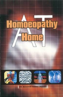 Practice of Homeopathy at Home - Dr. B B Jadhav