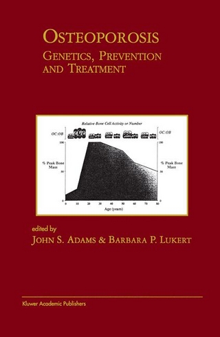 Osteoporosis: Genetics, Prevention and Treatment - John S. Adams; Barbara P. Lukert
