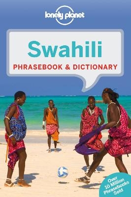 Lonely Planet Swahili Phrasebook & Dictionary -  Lonely Planet, Martin Benjamin