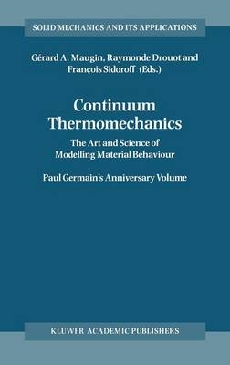 Continuum Thermomechanics - Raymonde Drouot; Francois Sidoroff