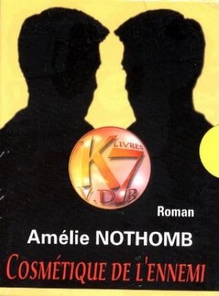 Cosmetique de l' ennemi, 2 Cassetten - Amélie Nothomb