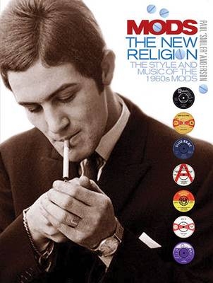 Mods: The New Religion - Paul Anderson
