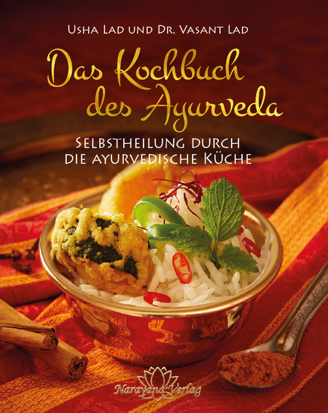 Das Kochbuch des Ayurveda Selbstheilung durch die ayurvedische Küche PDF