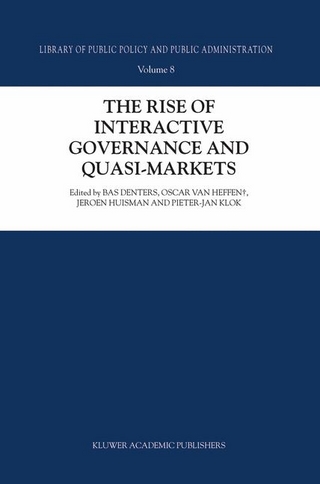 Rise of Interactive Governance and Quasi-Markets - S.A. Denters; Oscar van Heffen; J. Huisman; P.J. Klok
