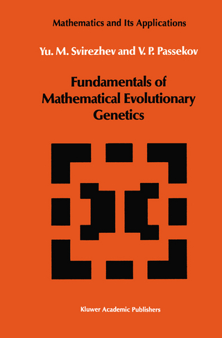 Fundamentals of Mathematical Evolutionary Genetics - Yuri M. Svirezhev; V.P. Passekov