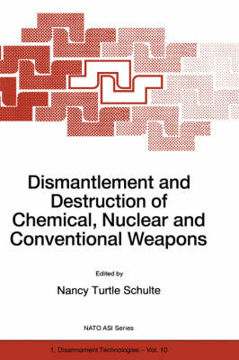 Dismantlement and Destruction of Chemical, Nuclear and Conventional Weapons - 
