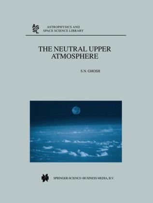 Neutral Upper Atmosphere - S.N. Ghosh