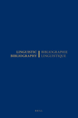 Linguistic Bibliography for the Year 1982 / Bibliographie Linguistique de l'année 1982 - Hans Borkent