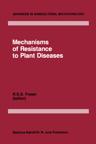 Mechanisms of Resistance to Plant Diseases - R.S. Fraser