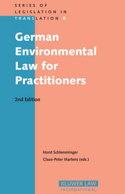 German Environmental Law for Practitioners - Horst Schlemminger; Claus-Peter Martens
