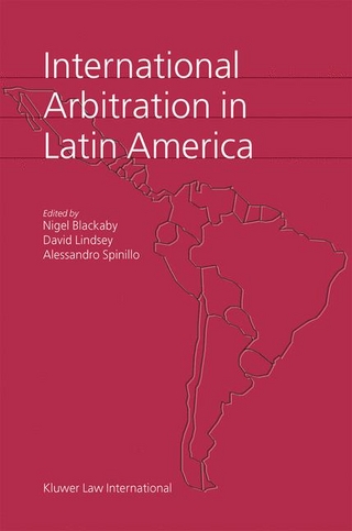 International Arbitration in Latin America - Nigel Blackaby; David Lindsey; Alessandro Spinillo