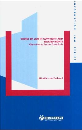 Choice of Law in Copyright and Related Rights - Mireille van Eechoud