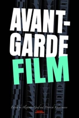 Avant-Garde Film - Alexander Graf; Dietrich Scheunemann