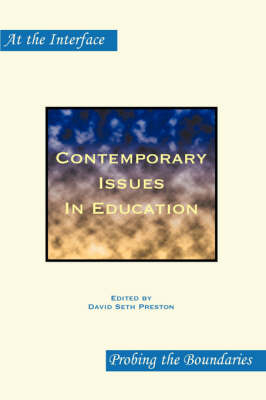 Contemporary Issues In Education - David Seth Preston