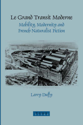 Le Grand Transit Moderne - Larry Duffy