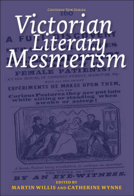 Victorian Literary Mesmerism - Martin Willis; Catherine Wynne