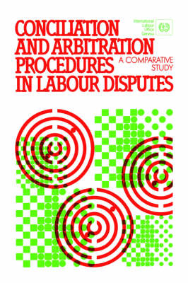 Conciliation and Arbitration Procedures in Labour Disputes - ILO