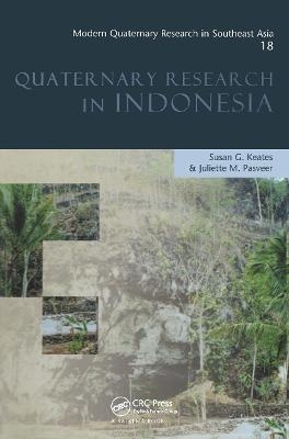 Modern Quaternary Research in Southeast Asia, Volume 18 - Susan  G. Keates; Juliette M. Pasveer