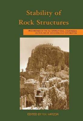 Stability of Rock Structures - Y.H. Hatzor