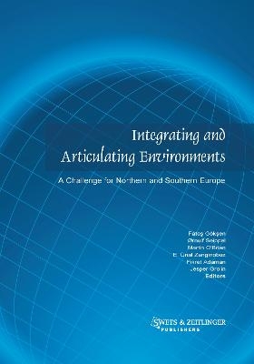 Integrating and Articulating Environments - F. Adaman; F. Goksen; J. Grolin; M. O'Brien; O. Seippel