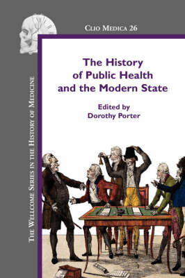 The History of Public Health and the Modern State - Dorothy Porter