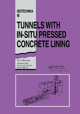 Tunnels with In-situ Pressed Concrete Lining - Ya. I. Marennyi; R.B. Zeidler