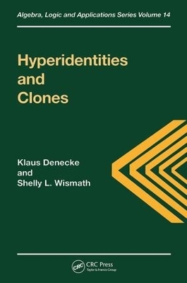 Hyperidentities and Clones - Klaus Denecke; S L Wismath