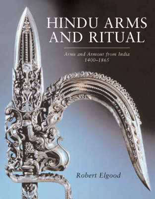 Hindu Arms and Ritual - Robert Elgood