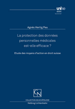 La protection des données personnelles médicales est-elle efficace? - Agnès Hertig Pea