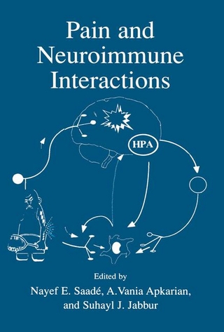 Pain and Neuroimmune Interactions - A. Vania Apkarian; Suhayl J. Jabbur; Nayef E. Saade