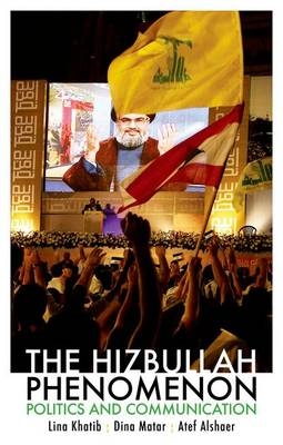 The Hizbullah Phenomenon - Professor Lina Khatib; Dr Dina Matar; Dr Atef Alshaer
