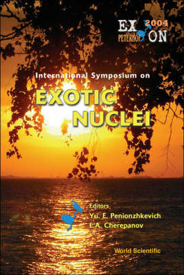 Exotic Nuclei: Exon2004 - Proceedings Of The International Symposium - Yuri Erastovich Penionzhkevich; Evgeni A Cherepanov