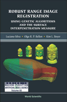 Robust Range Image Registration Using Genetic Algorithms And The Surface Interpenetration Measure - Luciano Silva; Olga R P Bellon; Kim L Boyer